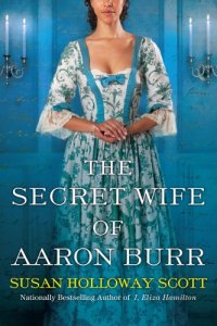 cover of the book The Secret Wife of Aaron Burr