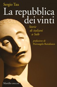 cover of the book La repubblica dei vinti. Storie di italiani a Salò