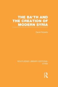 cover of the book The Ba'th and the Creation of Modern Syria