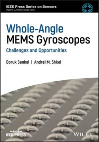 cover of the book Whole-Angle MEMS Gyroscopes: Challenges and Opportunities (IEEE Press Series on Sensors)