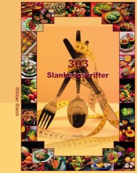 cover of the book 303 slankeopskrifter