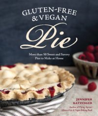 cover of the book Gluten-Free and Vegan Pie