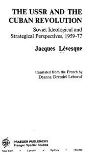 cover of the book The USSR and the Cuban Revolution: Soviet Ideological and Strategical Perspectives, 1959-77