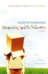 cover of the book Runnig with scissors: a memoir