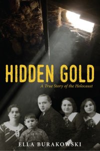 cover of the book Hidden gold: a true story of the Holocaust