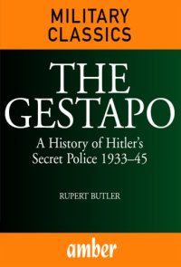 cover of the book The Gestapo a history of Hitler's secret police 1933-45