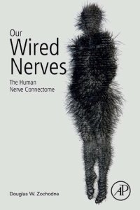 cover of the book Our Wired Nerves: The Human Nerve Connectome