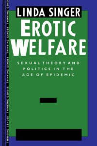 cover of the book Erotic welfare sexual theory and politics in the age of epidemic