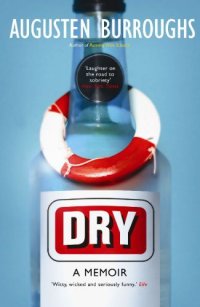 cover of the book Dry: a memoir