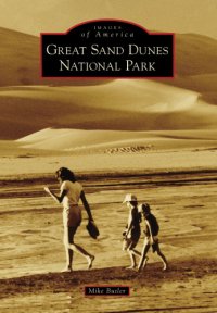 cover of the book Great Sand Dunes National Park