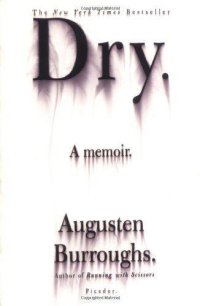 cover of the book Dry: A Memoir