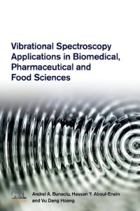 cover of the book Vibrational Spectroscopy Applications in Biomedical, Pharmaceutical and Food Sciences