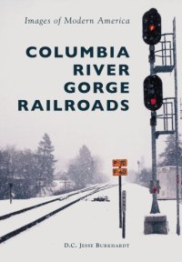 cover of the book Columbia River Gorge Railroads