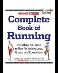 cover of the book Runner's World complete book of running: everything you need to know to run for fun, fitness and competition