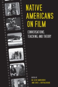 cover of the book Native Americans on film: conversations, teaching, and theory