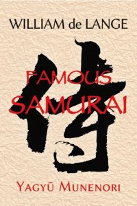 cover of the book Famous Samurai: Yagyu Munenori