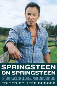 cover of the book Springsteen on Springsteen: interviews, speeches and encounters