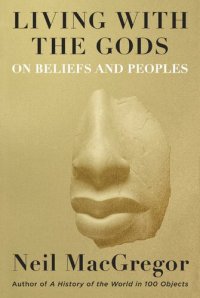 cover of the book living with the gods ; on beliefs and peoples /