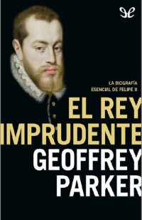 cover of the book El rey imprudente