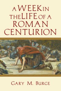 cover of the book A Week in the Life of a Roman Centurion