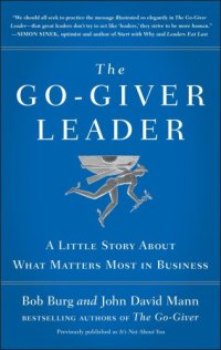 cover of the book The go-giver leader: a little story about what matters most in business