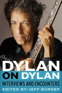 cover of the book Dylan on Dylan Interviews and Encounters