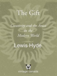 cover of the book The gift: how the creative spirit transforms the world