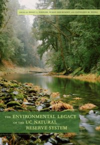 cover of the book The environmental legacy of the UC natural reserve system