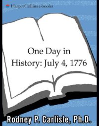 cover of the book One day in history: july 4, 1776