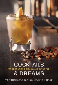 cover of the book Cocktails & dreams: the ultimate Indian cocktail book