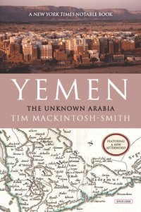 cover of the book Yemen: The Unknown Arabia