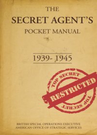 cover of the book The secret agent's pocket manual 1939-1945