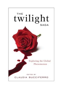 cover of the book The Twilight saga exploring the global phenomenon