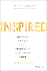 cover of the book Inspired: how to create tech products customers love