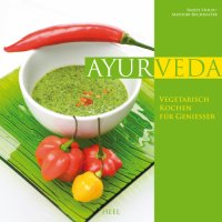 cover of the book Ayurveda - Vegetarisch kochen für Geniesser