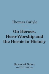 cover of the book On Heroes, Hero-Worship and the Heroic in History