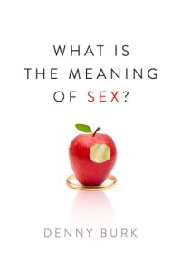 cover of the book What Is the Meaning of Sex?