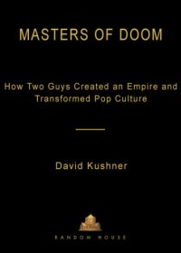 cover of the book Masters of Doom: how two guys created an empire and transformed pop culture