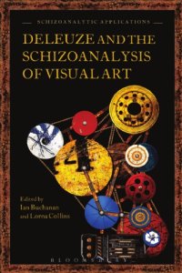 cover of the book Deleuze and the Schizoanalysis of Visual Art