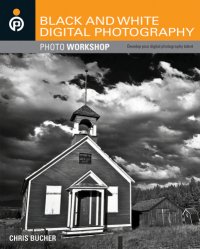 cover of the book Black and White Digital Photography Photo Workshop