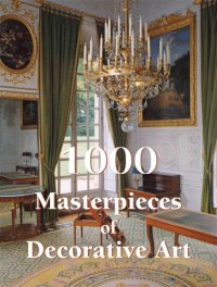 cover of the book 1000 Masterpieces of Decorative Art