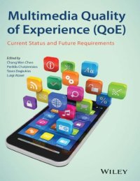 cover of the book Multimedia Quality of Experience (QoE): Current Status and Future Requireme