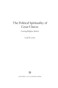 cover of the book The political spirituality of Cesar Chavez: crossing religious borders