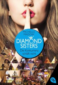 cover of the book Diamond Sisters - Die Konkurrenz schläft nicht