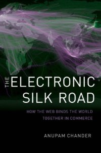 cover of the book The Electronic Silk Road: How the Web Binds the World Together in Commerce