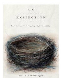 cover of the book On extinction: how we became estranged from nature