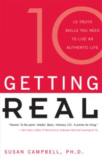 cover of the book Getting Real (10 Truth Skills You Need to Live an Authentic Life)