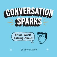 cover of the book Conversation sparks: trivia worth talking about