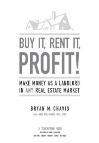 cover of the book Buy it, rent it, profit!: make money as a landlord in any real estate market