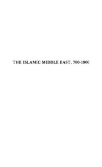 cover of the book The Islamic Middle East,700-1900: Studies in Economic and Social History